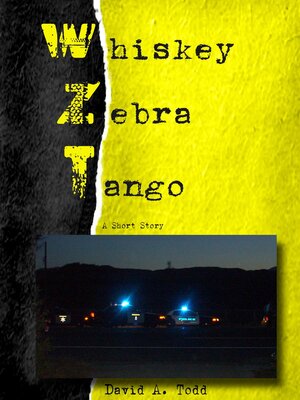 cover image of Whiskey, Zebra, Tango